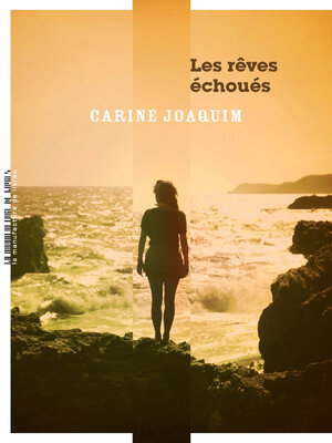 cover image of Les rêves échoués